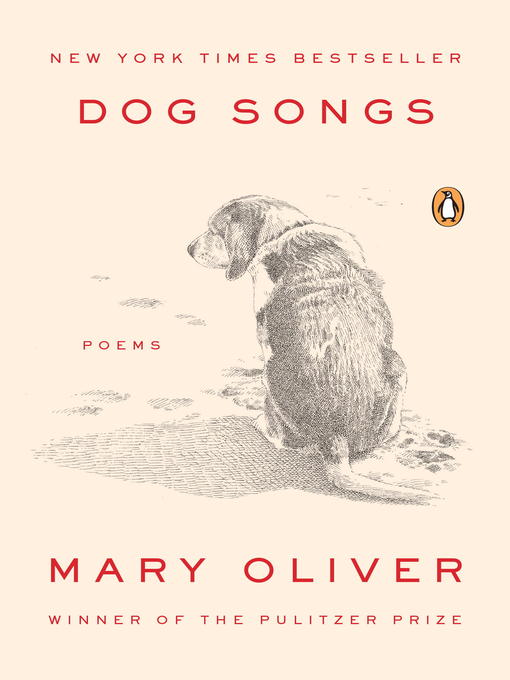 Title details for Dog Songs by Mary Oliver - Available